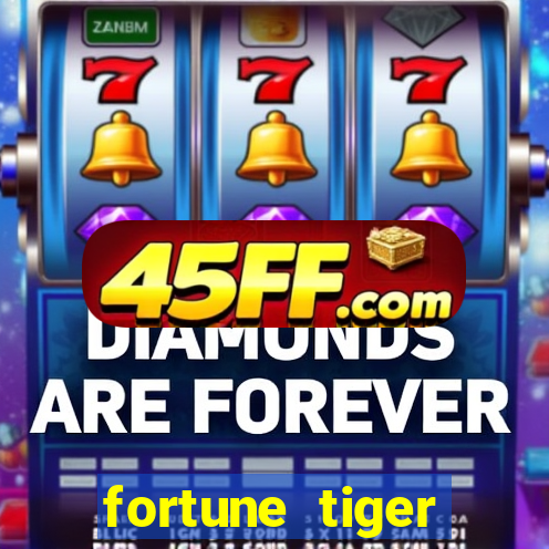 fortune tiger aposta 1 real